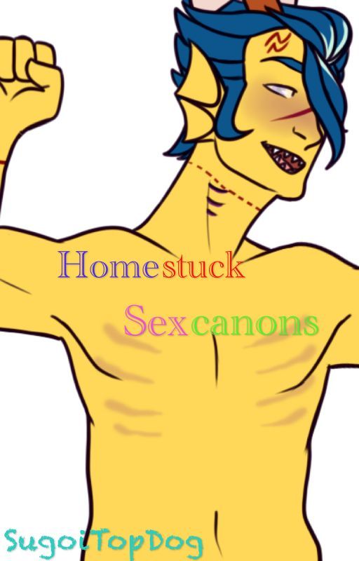 Homestuck Sexcanons [COMPLETED] by Carbonmethequins