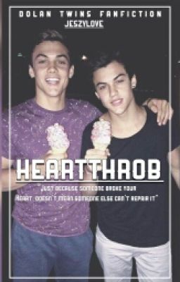 Heartthrob (Dolan twins fanfic) cover