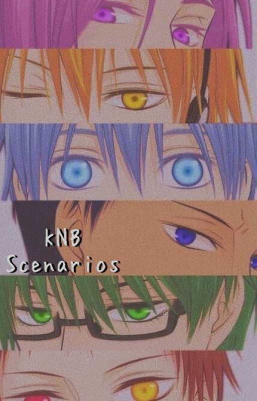 KNB Scenarios [EDITING] by Hiiimeeee