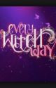 Every Witch Way Spells by gracecrilly