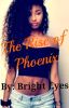 The Rise Of Phoenix(Completed)