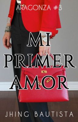 Mi Primer Amor (Aragonza #3) cover