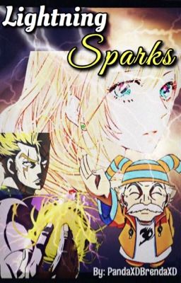 [IN EDITING] Lightning Sparks (Fairy Tail Fanfic) cover