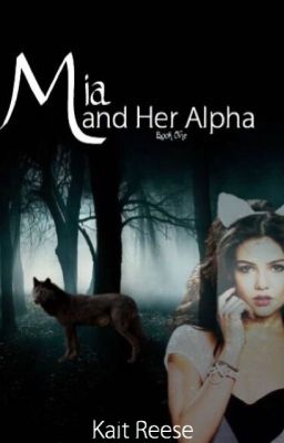 Mia and Her Alpha cover