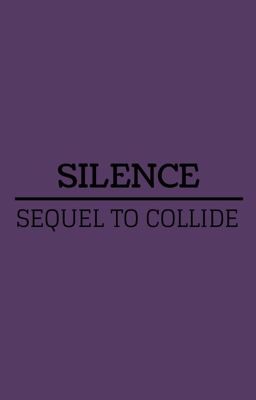 Silence (Sequel to Collide - Nash Grier) cover