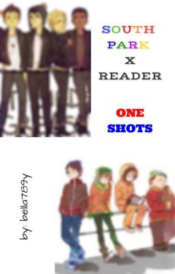 South Park x reader oneshots!! cover