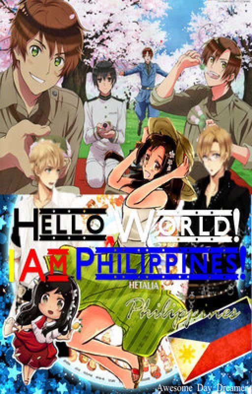 Hello World! I Am Philippines! (Hetalia Philippines Fanfic) by Awesome_Day_Dreamer