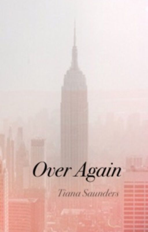 over again // h.s by TianaSaunders