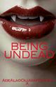 Being Undead by AdeAlaoOluwaferanmiA