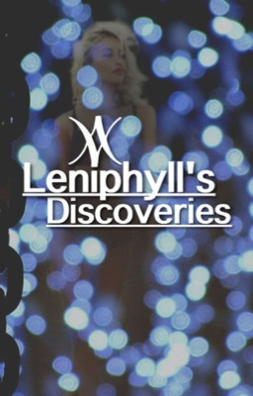 Leniphyll's Discoveries| J.J by F_A_N_D_0_M_S