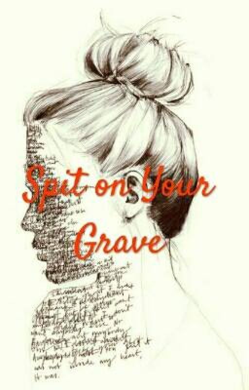 Spit on your grave by Puka_Lio