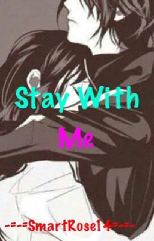 Stay With Me (Yatori One-Shot) by SmartRose14