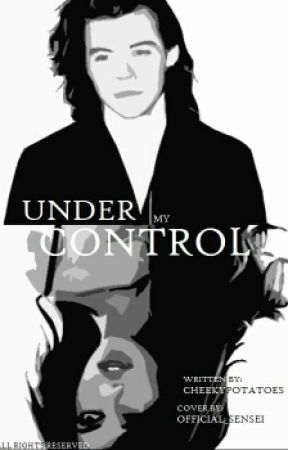 Under My Control(Harry Styles) by cheekypotatoes