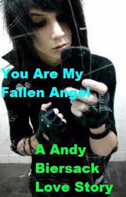 You Are My Fallen Angel <3 A Andy Biersack Love Story cover