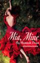 Mia, Mine #sytycw15 #RomanticSuspense Book 1 by hannahonana