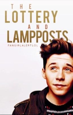 The lottery and lampposts [COMPLETED] (Brooklyn Beckham fanfic) cover