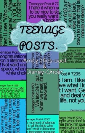 Teenage Posts by Amity-tfios-ouat