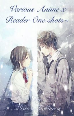 Various Anime x Reader One-Shots cover