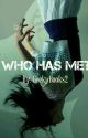 Who Has Me? by GeekyBooks2