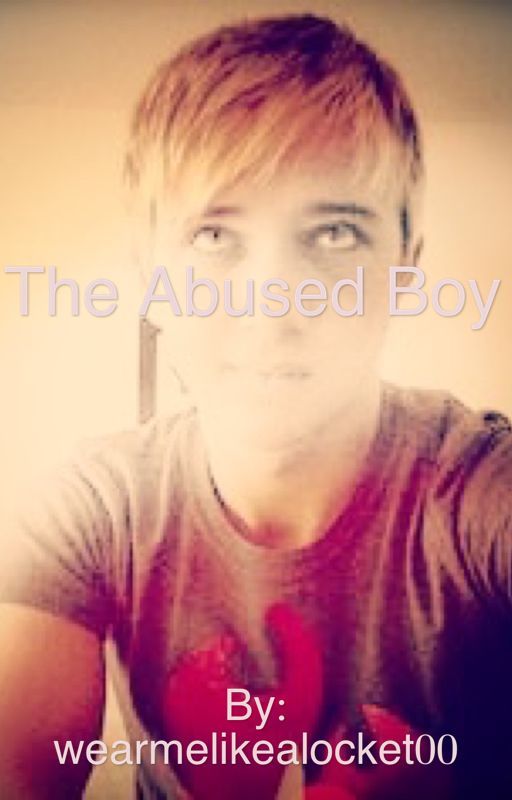 The abused boy by wearmelikealocket00