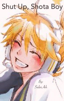 Shut up, Shota Boy (Len Kagamine x Reader) cover