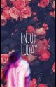 Enjoy Today (Twenty one Pilots) by mckenziemaitre