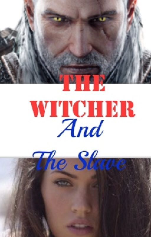 The Witcher and The Slave by Magical_Mikrokosmos