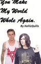 You make my world whole again (Justin Hills & Kellin Quinn) (Quills) (boyxboy) by KellicQuills