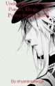 Undertaker x Reader: Poison, Drugs and Power (Wattys 2015) by shyanimefangirl