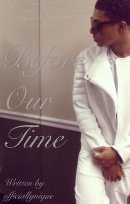 My Bestfriend's Brother : Before Our Time [Prequel] cover