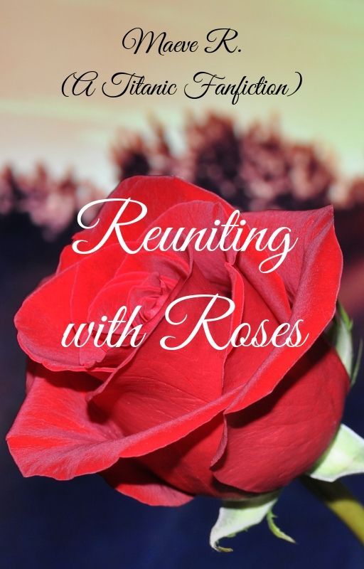 Reuniting with Roses by ad_meliora