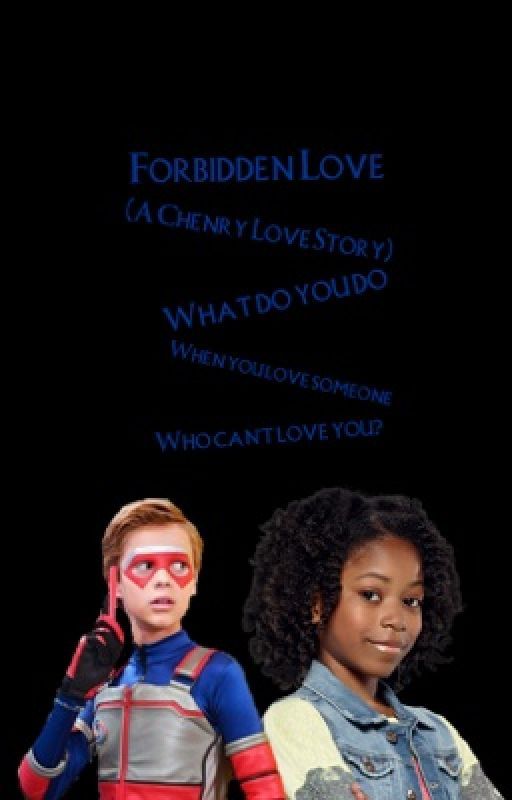 Forbidden Love (A Chenry Love Story) by Descendants1821