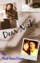 Dear Nick by NickNemiDemi