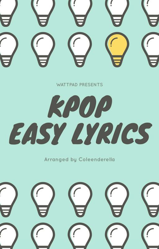 KPOP EASY LYRICS by Coleenderella