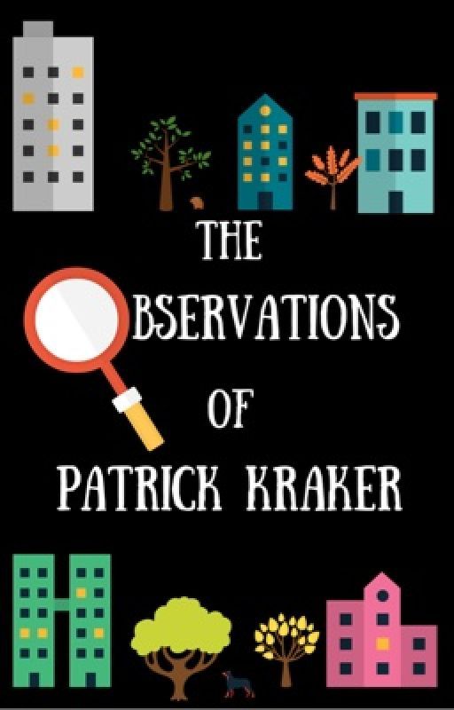 The Observations of Patrick Kraker. by unfurled