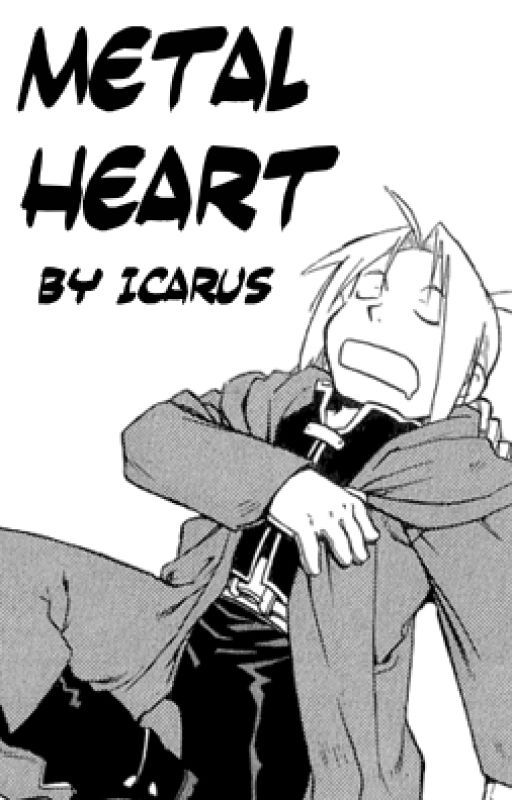 metal heart║edward elric x reader [fullmetal alchemist] by icarusalchemist