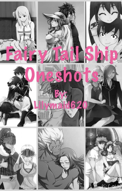 Fairy Tail Ship Oneshots by Lilymaid620