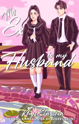 MY EX IS MY HUSBAND (PUBLISHED UNDER PSICOM) cover