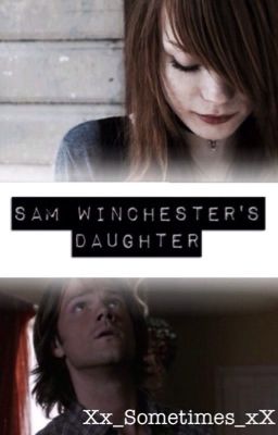 Sam Winchester's Daughter cover