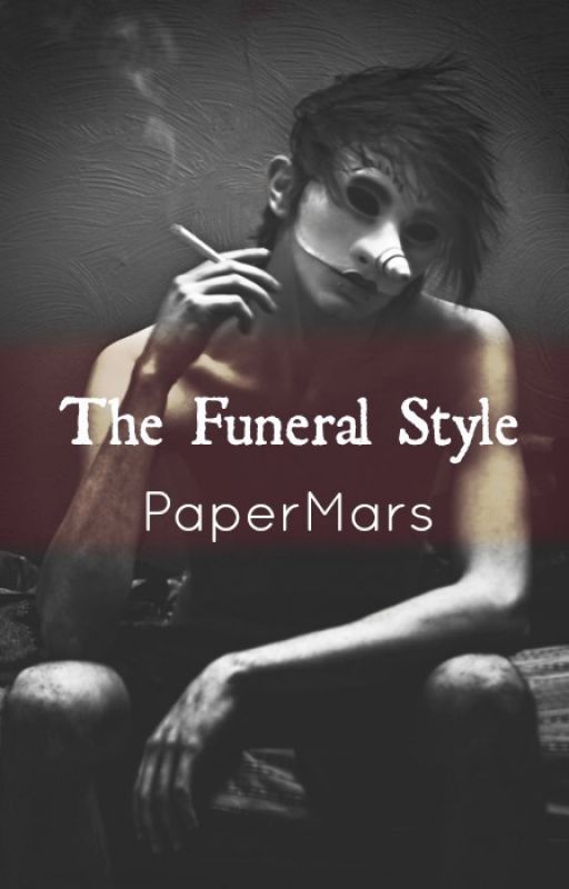 The Funeral Style by PaperMars