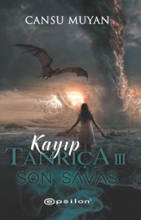 Kayıp Tanrıça 3-Son Savaş by CansuMuyan