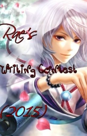 Rae's Writing Contest (2015) by Rae-cchi