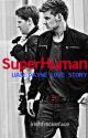 Superhuman // Liam by justagirlwhowrites_