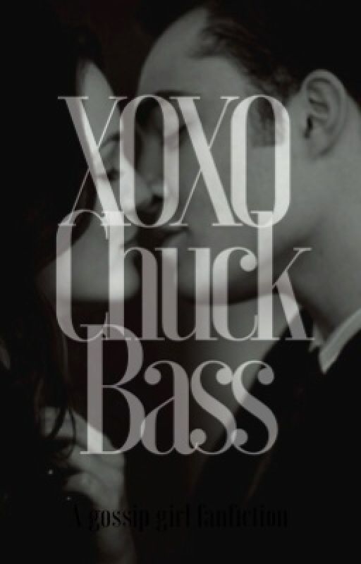 XOXO Chuck Bass by Superbenaddictwho