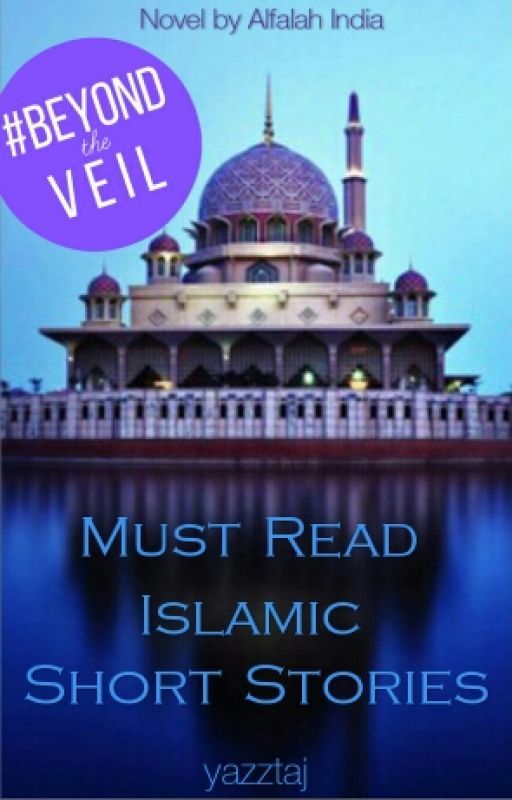 Must read islamic short stories by yazztaj