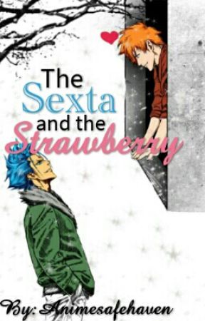 The Sexta and the Strawberry by _SweetIntoxication