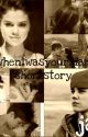 wheniwasyourman~ Short Story by bri6396