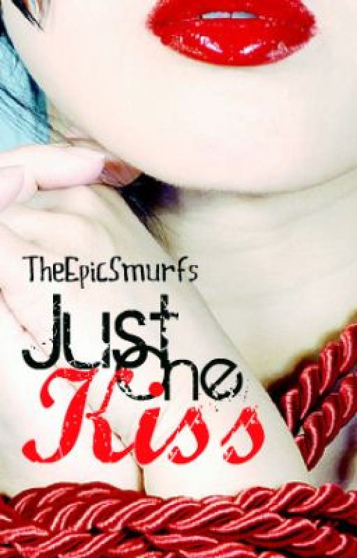 Just One Kiss by TheEpicSmurfs