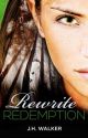 Rewrite Redemption by jhwalkerbooks