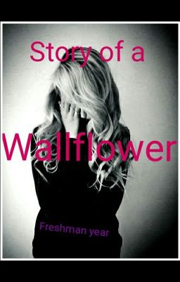 Story of a Wallflower : Freshman Year cover